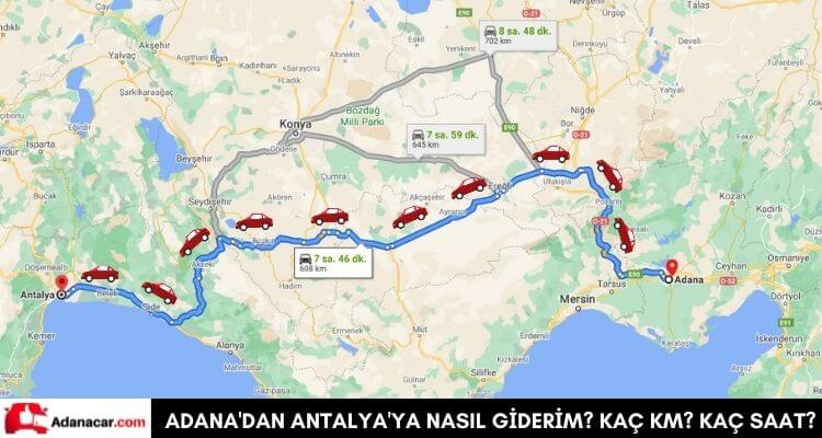 Adana’dan Antalya’ya Nasıl Gidilir? Kaç Saat? Yol Tarifi ve Kaç Km?